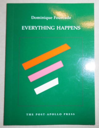 Item #25867 Everything Happens (Inscribed). Dominique Fourcade