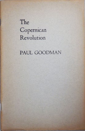 Item #25893 The Copernican Revolution. Paul Goodman