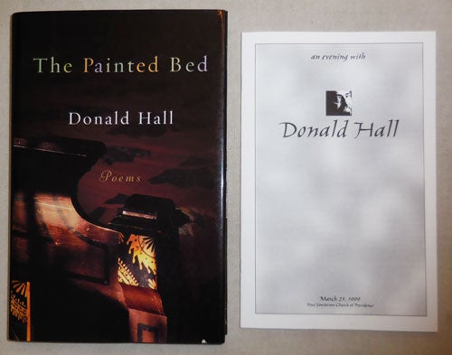 Item #25967 The Painted Bed (with Inscribed Program Guide). Donald Hall.