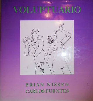 Item #26038 Voluptuario (Inscribed by Nissen to Dore Ashton). Art - Brian Nissen, Carlos Fuentes