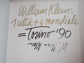 William Klein: Torino '90 1 citta ti mondi ali (Signed)