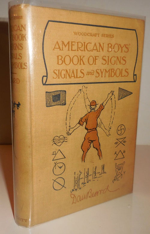 Item #26136 American Boys' Book of Signs Signals and Symbols. Dan Beard.