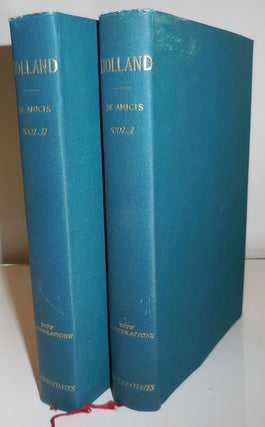 Item #26160 Holland (Two Volume Set). Edmondo Travel - Holland - De Amicis
