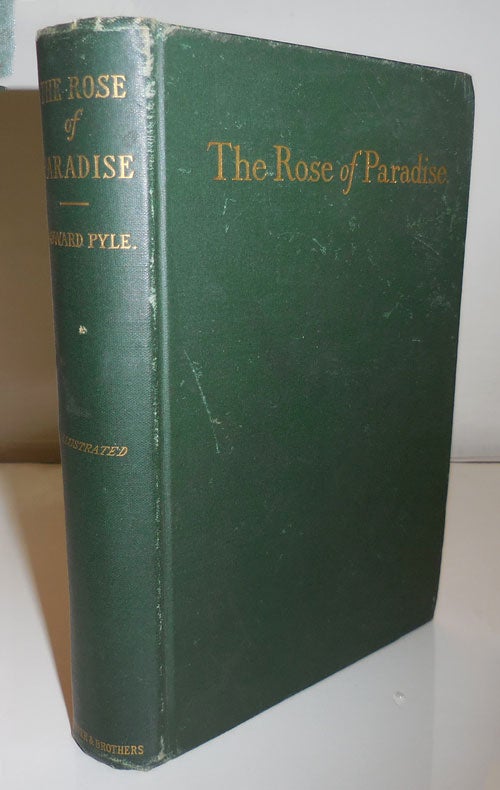 Item #26161 The Rose of Paradise. Howard Illustrated Books - Pyle.