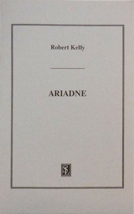Item #26166 Ariadne. Robert Kelly