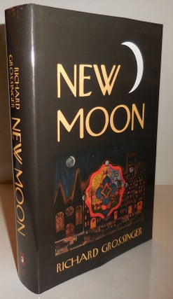 Item #26196 New Moon (Inscribed). Richard Grossinger
