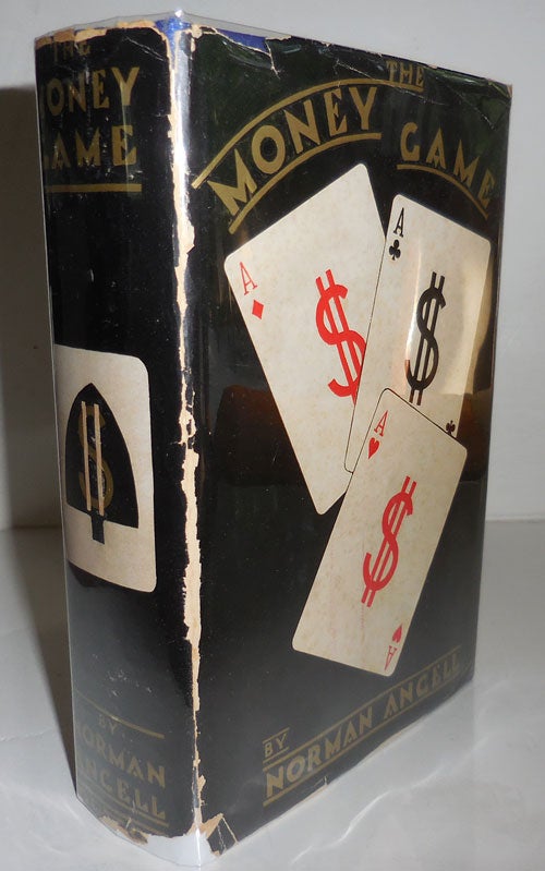 Item #26246 The Money Game - Explaining Fundamental Finance; A New Instrument of Economic Education. Norman Finance - Angell.
