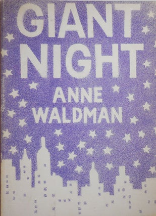Item #26284 Giant Night (Inscribed). Anne Waldman