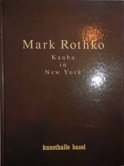 Item #26305 Kaaba in New York. Mark Art - Rothko.