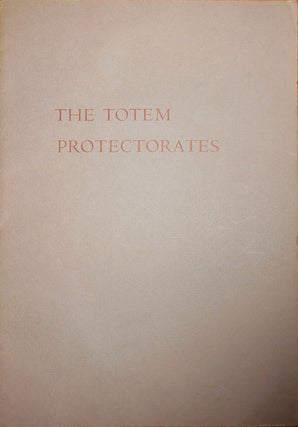 Item #26416 The Totem Protectorates. Allen Beats - Ginsberg, Gary Snyder, Anonymous