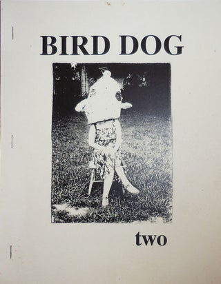 Item #26479 Bird Dog Two. Sarah Mangold, Catherine Daly Liz Robinson, C. E. Putnam, James Shea