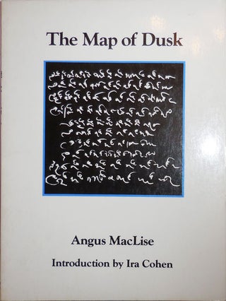 Item #26565 The Map of Dusk (Inscribed by Cohen). Angus MacLise, Ira Cohen