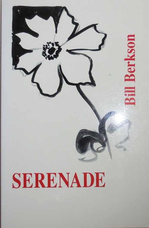 Item #26594 Serenade (Signed). Bill Berkson, Joe Brainard.