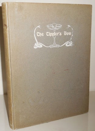 Item #26596 The Tippler's Vow (Limited Edition, Signed by the Publisher). Alcohol, Lee Wine -...