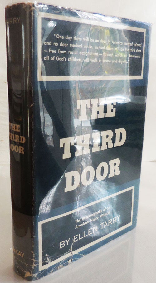 Item #26685 The Third Door: The Autobiography of an American Negro Woman (Inscribed). Ellen Autobiography - Tarry.