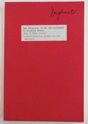Item #26752 The Relation of My Imprisonment (Bound Review Galleys). Russell Banks