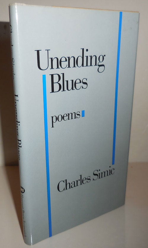 Item #26792 Unending Blues: Poems (Signed). Charles Simic.