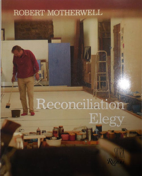 Item #26835 Reconciliation Elegy. Robert Art - Motherwell.