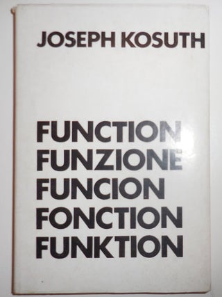 Item #26929 Function Funzione Funcion Fonction Funktion. Joseph Artist Book - Kosuth