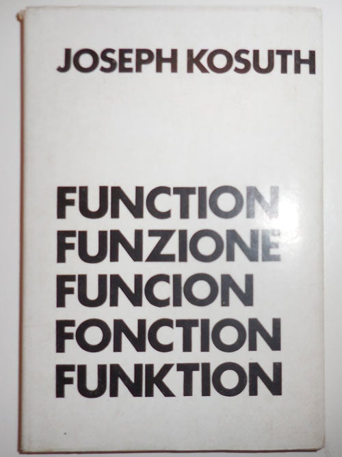 Item #26929 Function Funzione Funcion Fonction Funktion. Joseph Artist Book - Kosuth.