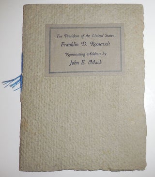 Item #26940 For President of the United States Franklin D. Roosevelt Nominating Address by John...