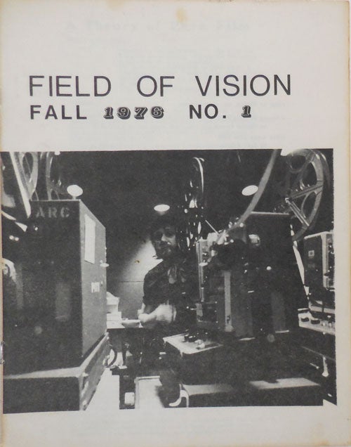 Item #26991 Field Of Vision No. 1 Fall 1976. R. A. Film - Haller, John Burchfield, Seymour Stern Victor Grauer.