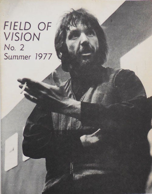 Item #26992 Field Of Vision No. 2 Summer 1977. R. A. Film - Haller, John Burchfield, Bill Judson Wanda Bershen.