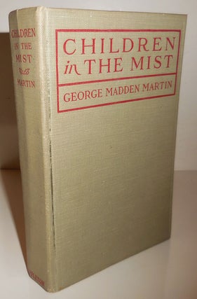 Item #27008 Children in The Mist (Inscribed). George Madden Martin