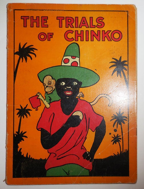 Item #27068 The Trials of Chinko. Children's Illustrated Book - Anonymous.