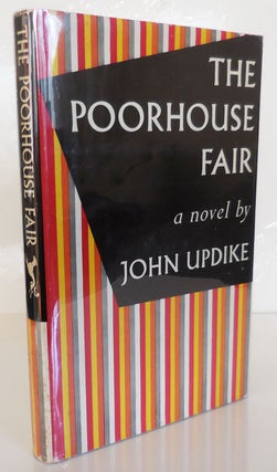 Item #27091 The Poorhouse Fair (Inscribed). John Updike