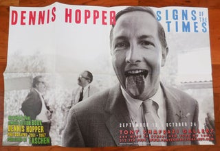 Item #27365 Dennis Hopper Signs of the Times (Tony Shafrazi Gallery Poster). Dennis Poster - Hopper