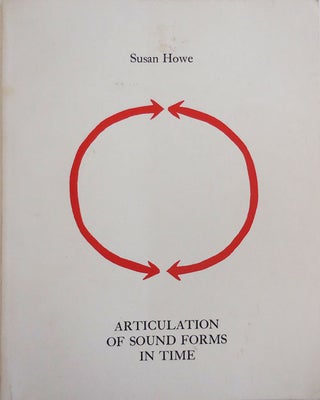 Item #27416 Articulation Of Sound Forms In Time. Susan Howe
