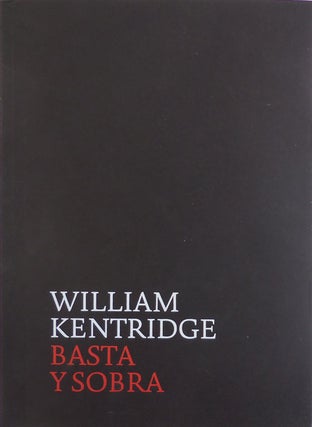 Item #27426 Basta Y Sobra. William Art - Kentridge