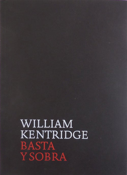 Item #27426 Basta Y Sobra. William Art - Kentridge.