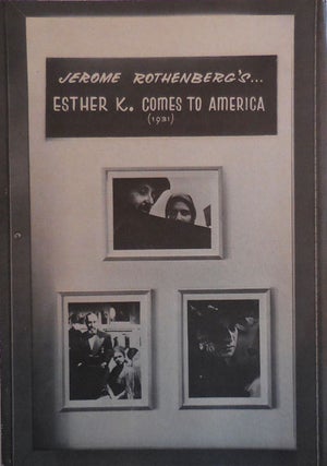 Item #27451 Jerome Rothenberg's Esther K. Comes To America 1931. Cyrelle Foreman With a. cast...