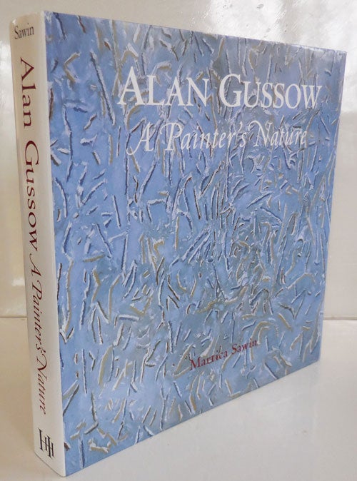 Item #27495 Alan Gussow; A Painter's Nature. Martica Art - Sawin, Alan Gussow.