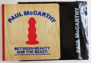 Item #27527 Between Beauty and the Beast: Sculptures, Drawings and Photographs. Paul Artist Book...