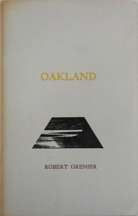 Item #27592 Oakland. Robert Grenier