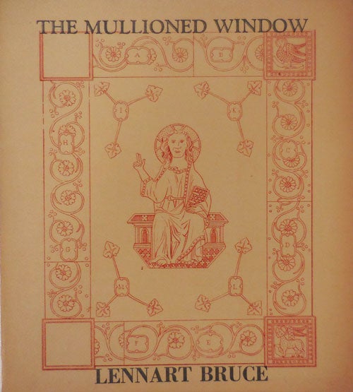 Item #27647 The Mullioned Window. Lennart with Bruce, George Hitchcock.