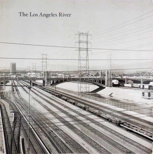 Item #27864 The Los Angeles River (Signed Copy). Mark Photography - Swope.