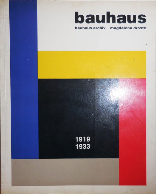 Item #27869 Bauhaus; Bauhaus Archiv 1919 - 1933. Magdalena Art Movements - Droste.