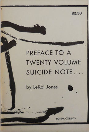 Item #27891 Preface To A Twenty Volume Suicide Note ... (Signed as LeRoi Jones). LeRoi Jones