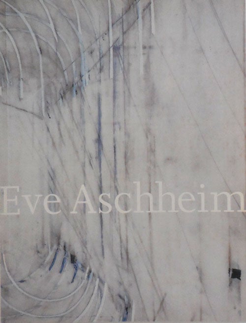 Item #27980 Eve Aschheim Recent Work. Eve Art - Aschheim.