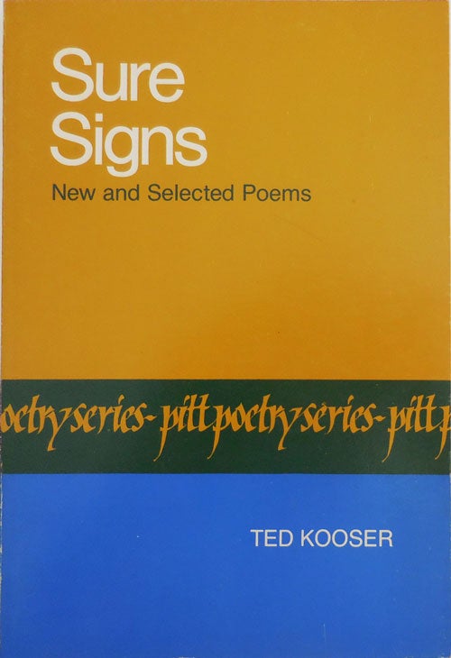 Item #27990 Sure Signs. Ted Kooser.