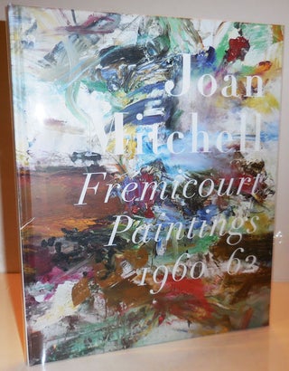 Item #28055 Fremicourt Paintings 1960 - 62. Joan Art - Mitchell