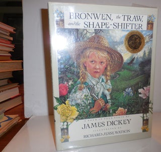 Item #28227 Bronwen, the Traw, and the Shape-Shifter (Signed by Dickey). James Children's -...