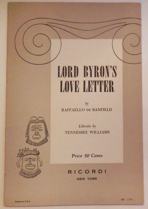 Item #28259 Lord Byron's Love Letter. with, Tennessee Williams.