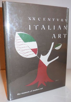 Item #28301 XX Century Italian Art (Twentieth-Century). James Thrall Art - Soby, Alfred H. Barr Jr