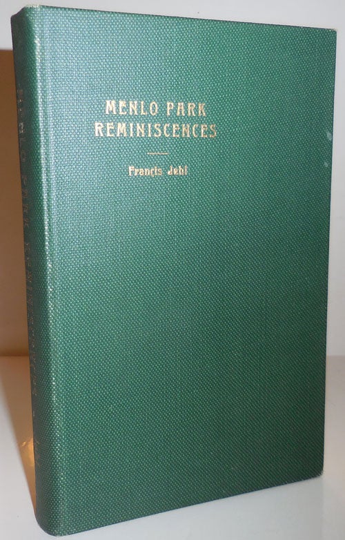 Item #28325 Menlo Park Reminiscences (Inscribed). Francis Science - Jehl.