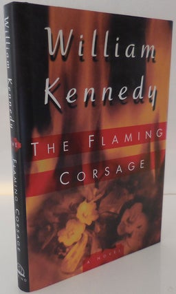 Item #28386 The Flaming Corsage (Signed). William Kennedy